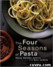 The Four Seasons of Pasta Cookbook