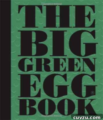 The Big Green Egg Cookbook, a comprehensive guide to outdoor cooking.