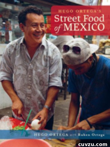 Hugo Ortega's Street Food of Mexico Cookbook