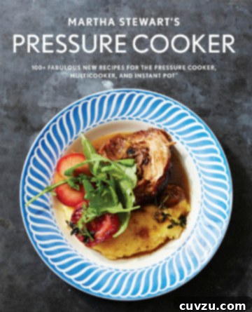 Martha Stewart's Pressure Cooker Cookbook