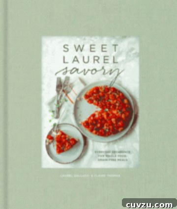 Sweet Laurel Savory Cookbook