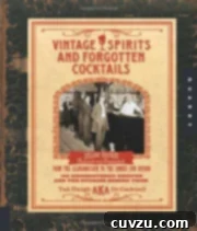 Vintage Spirits and Forgotten Cocktails