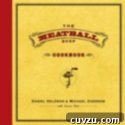 The Meatball Shop Cookbook